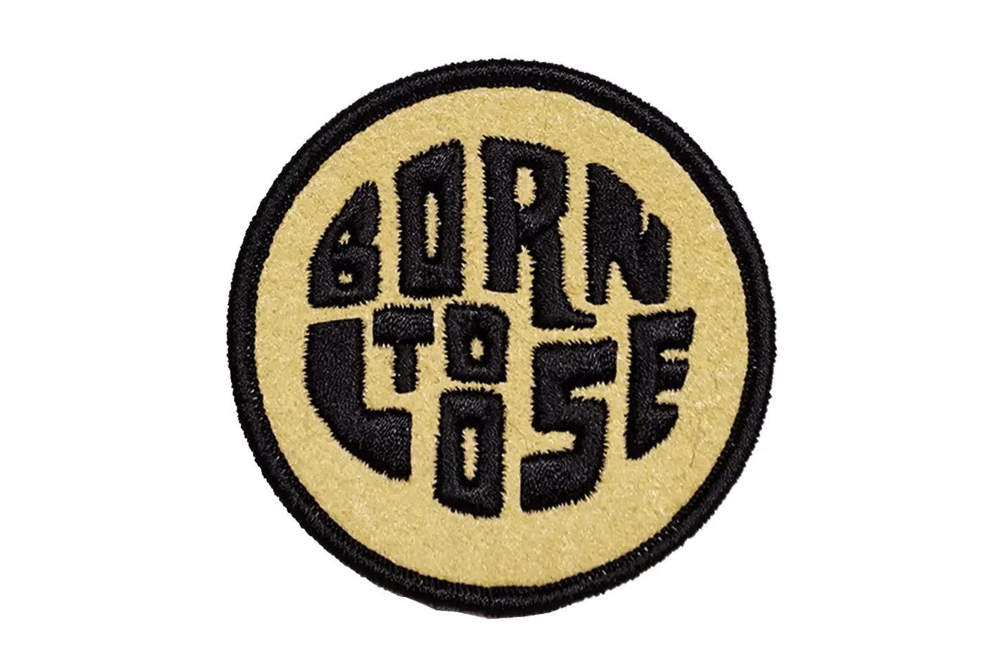 'Born to lose' Embroidered Patch